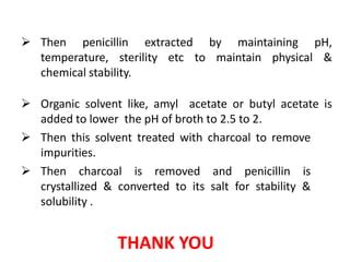 Penicillin production fermentation | PPT