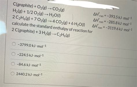 Solved Cgraphite O2g → Co2g Ah®rxn 3935 Kj Mol 1