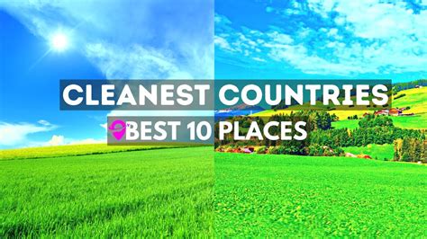 Top Cleanest Countries In The World Travel Guide Video Youtube