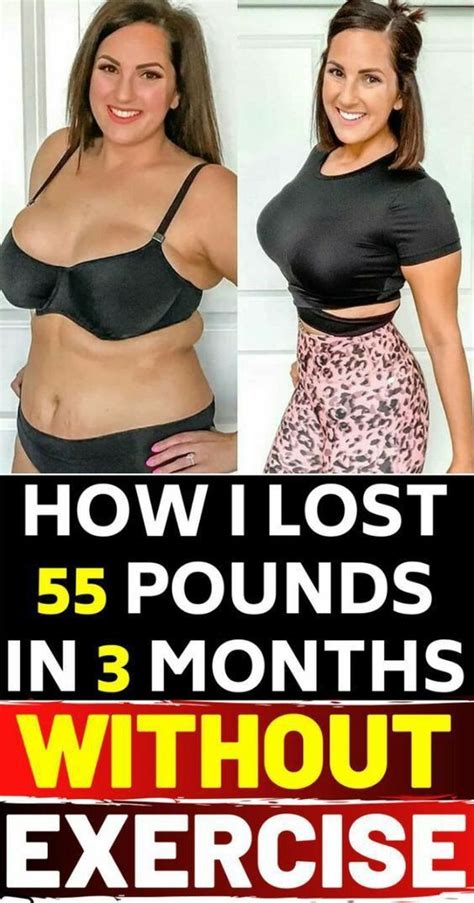 Lose Weight Easily How I Lost 55 Pounds In 3 Months