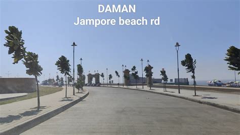 DAMAN Jampore Beach Rd View By Daman Diu Travel Beach