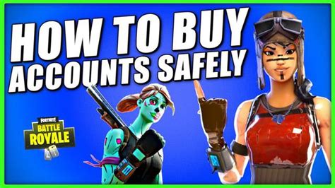 Tapes Faciles Pour Acheter Un Compte Fortnite Guide Ultime D Achat D