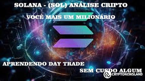 Solana SOL Análise cripto bitcoin criptomoeda solana matic sol