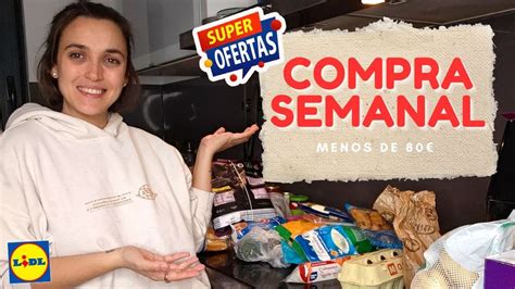 COMPRA SEMANAL En LIDL Con MUCHAS OFERTAS IJUSTMARIAA YouTube