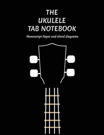 Amazon The Ukulele Tab Notebook Manuscript Paper And Chord