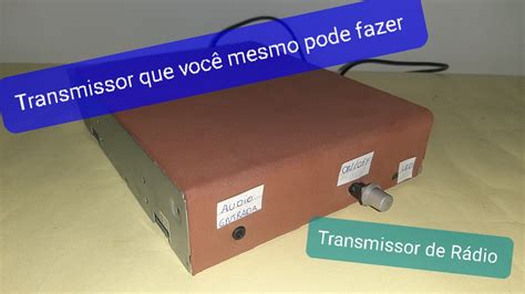 Simples E Eficiente Transmissor De R Dio Fm Caseiro Utsource Youtube