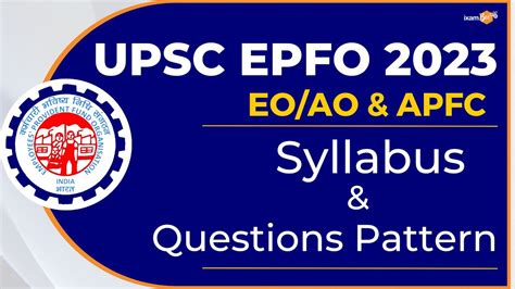 Upsc Epfo 2023 Epfo Apfceoao Questions Pattern And Syllabus I By