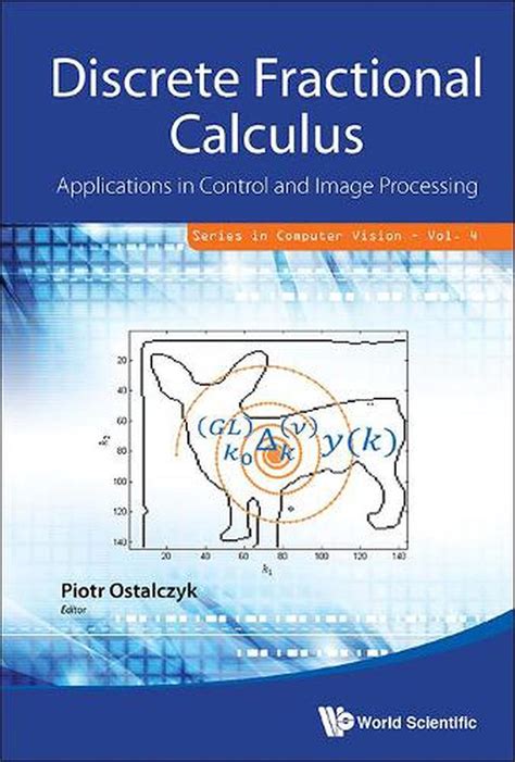 Discrete Fractional Calculus: Applications in Control and Image ...