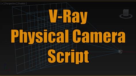 VRay Physical Camera Script For 3dsmax 2016 To 2019 YouTube