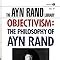 Objectivism The Philosophy Of Ayn Rand Peikoff Leonard