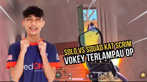 VOKEY TERLAMPAU OP SOLO VS SQUAD KAT SCRIM YouTube