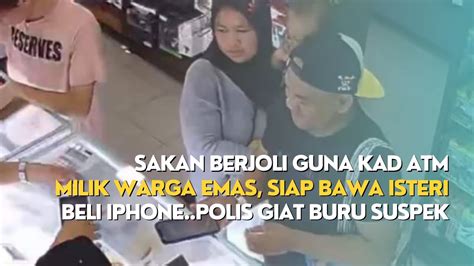 SAKAN BERJOLI GUNA KAD ATM MILIK WARGA EM4S SIAP BAWA ISTERI BELI