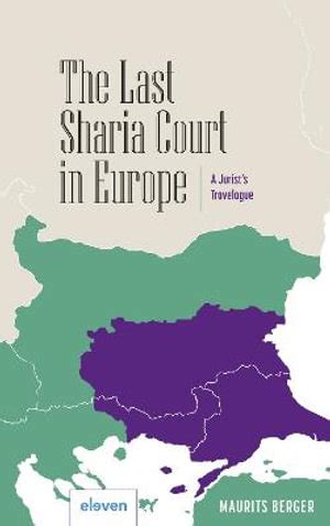 The Last Sharia Court in Europe by Maurits Berger | A Jurist's ...