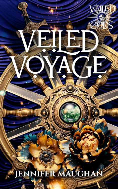 Veiled Voyage An Action Adventure Fantasy Novel Veiled Gods Series