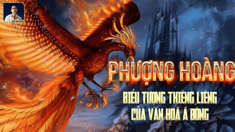 PHƯỢNG HOÀNG - BIỂU TƯỢNG CỔ ĐẠI THIÊNG LIÊNG CỦA VĂN HÓA Á ĐÔNG ...