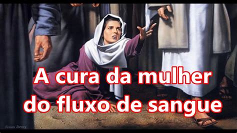 A Mulher Do Fluxo De Sangue Estudo Biblico Braincp