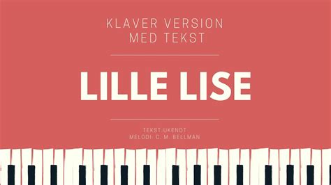 Lille Lise Langsom Klaver Version Godnatsange For B Rn Youtube