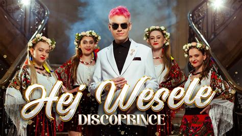 Teledysk Discoprince Hej Wesele Tekst Piosenki Disco Polo Info