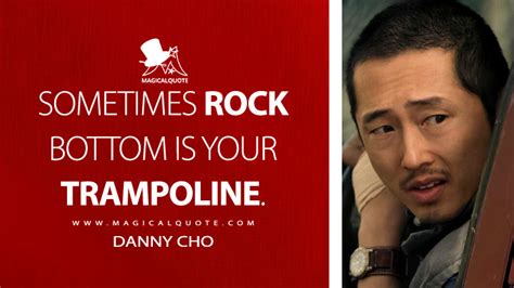 Danny Cho Quotes Magicalquote