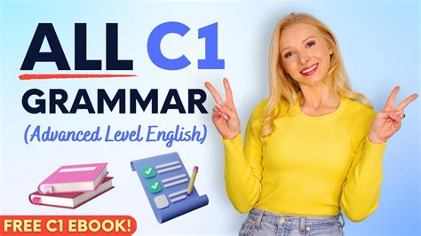 All The Grammar You Need For Advanced C Level English In Minutes