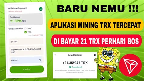 MINING TRX TERCEPAT BARU DAFTAR LANGSUNG WHITDROW DI BAYAR 22 TRX