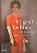 Se Ora De Rojo Sobre Fondo Gris Libro De Miguel Delibes Rese A