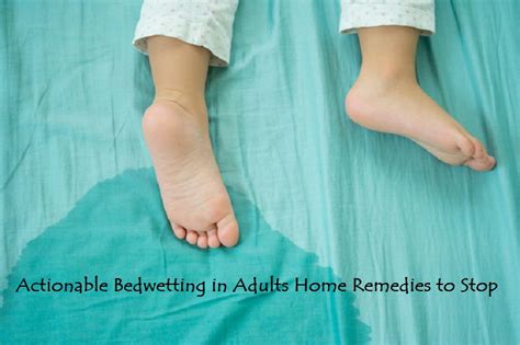 12 Actionable Bedwetting In Adults Home Remedies To Stop Updated Healthy Flat