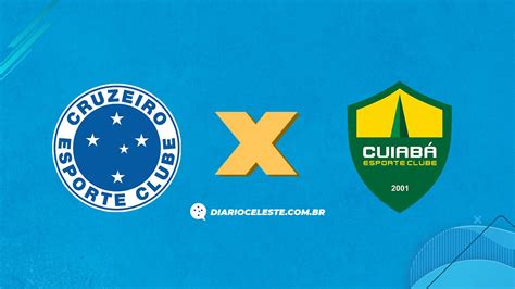 Cruzeiro X Cuiabá Onde Assistir Horário E Escalações