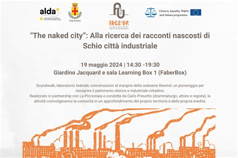 The naked city Alla ricerca dei racconti nascosti di Schio città