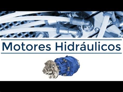 Tipos De Motores Hidráulicos TIPOSDE