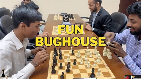 Funniest Bughouse Game Feat Adhiban Nihal Pragg Arjun And Gukesh