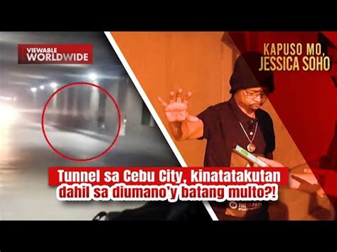 Kapuso Mo Jessica Soho Tunnel Sa Cebu City Kinatatakutan Dahil Sa