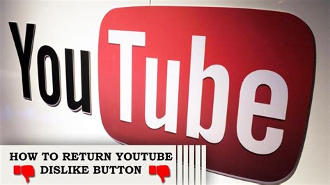 How To Return Youtube Dislike Button Restore Youtube Dislike Button