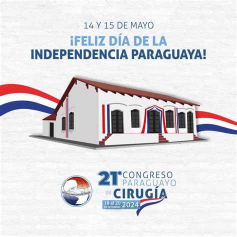 Feliz día de la Independencia Paraguaya SOPACI Sociedad Paraguaya