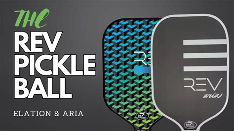 Rev Pickleball Paddle Elation Aria Review Youtube