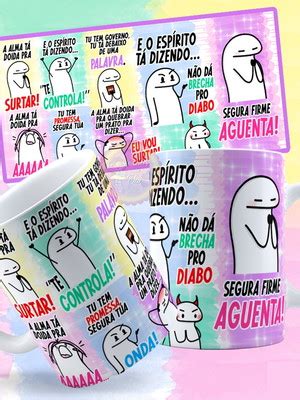 Arte Para Caneca A Alma Ta Doida Pra Surtar Elo