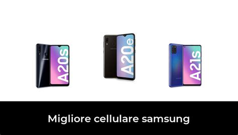 Migliore Cellulare Samsung Nel Secondo Gli Esperti