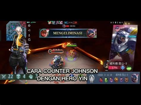 Cara Counter Johnson Dengan Yin Auto Nangis Build Hero Yin Paling Sakit