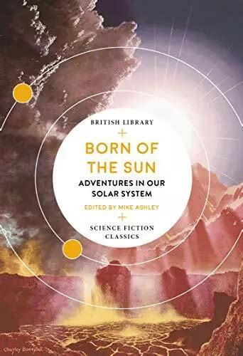 BORN DE THE Sun Adventures dans Notre Système Solaire British Library