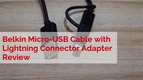 Belkin Micro USB Cable With Lightning Connector Adapter Review YouTube