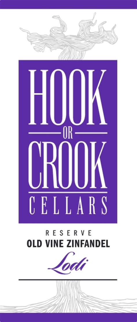 Hook Or Crook Cellars Reserve Old Vine Zinfandel 2018 Wine