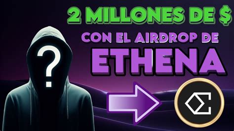 Esta Persona Gano 2 Millones De Dolares Con El Airdrop De Ethena