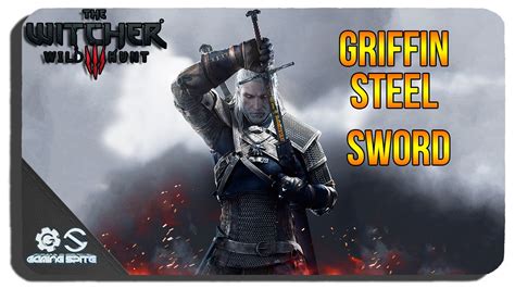 The Witcher 3 Griffin Steel Sword Powerful Weapon Location Youtube