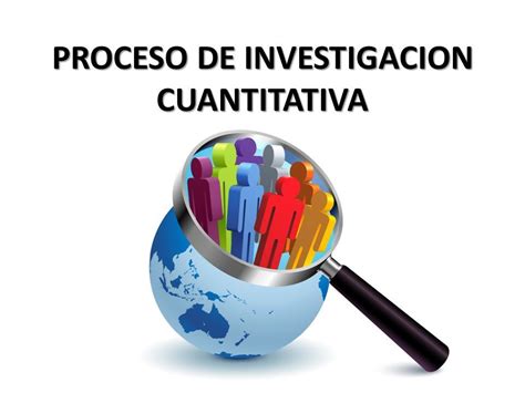 Proceso De Investigacion Cuantitativa Investigación Es Un Proceso