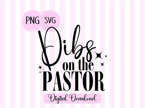 Dibs On The Pastor Svg Pastor S Wife Svg Png Blessed Pastors Wife Svg