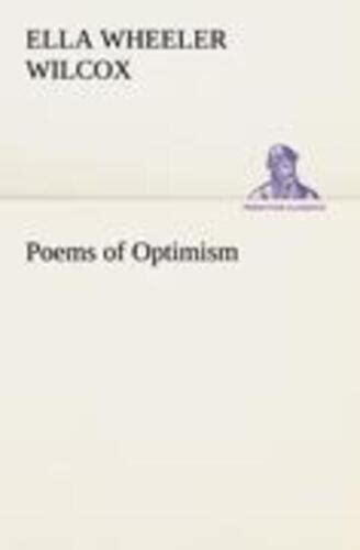 Ella Wheeler Wilcox Poems Of Optimism Taschenbuch Englisch 2013