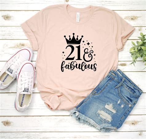 21 And Fabulous T Shirt 21st Birthday Shirt 21st B Day Tee Etsy