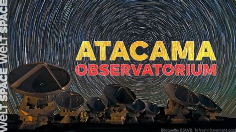 Gr Sstes Teleskop Der Welt Das Alma Observatorium In Der Atacama W Ste