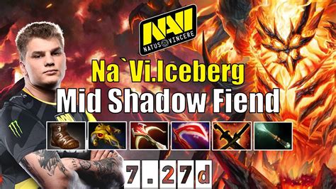 Shadow Fiend Na Vi Iceberg Mid Shadow Fiend D Gameplay