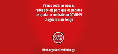 Umamigoquetemumamigo Super Bock Lan A Campanha Onde A Ajuda Se Torna